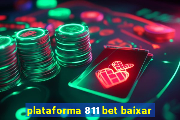 plataforma 811 bet baixar